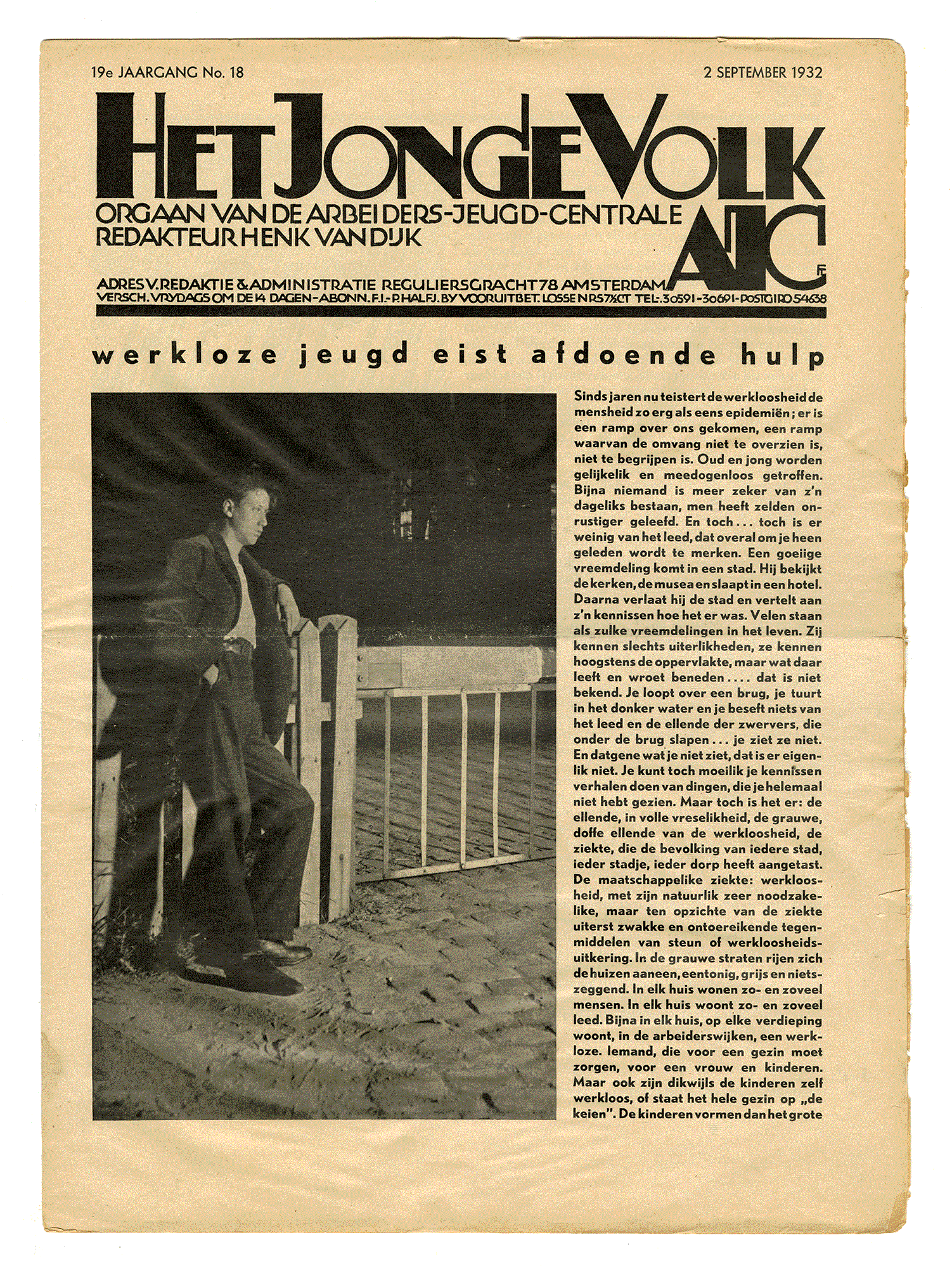 HET JONGE VOLK: ORGAAN VAN DE ARBEIDERS-JEUGD-CENTRALE: WERKLOZE JEUGD EIST AFDOENDE HULP. Henk Van Dijk. Amsterdam, September 1932.